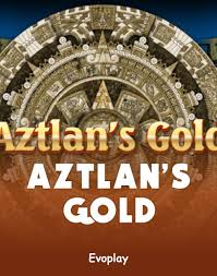 Aztlan's Gold